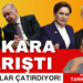 Ankara karıştı… Altılı Masa çatırdıyor!
